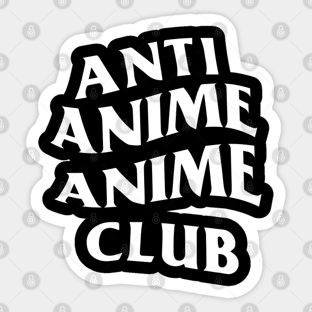 Anti Anime Anime Club White Logo (Front + Back) - Anti Anime Anime Club